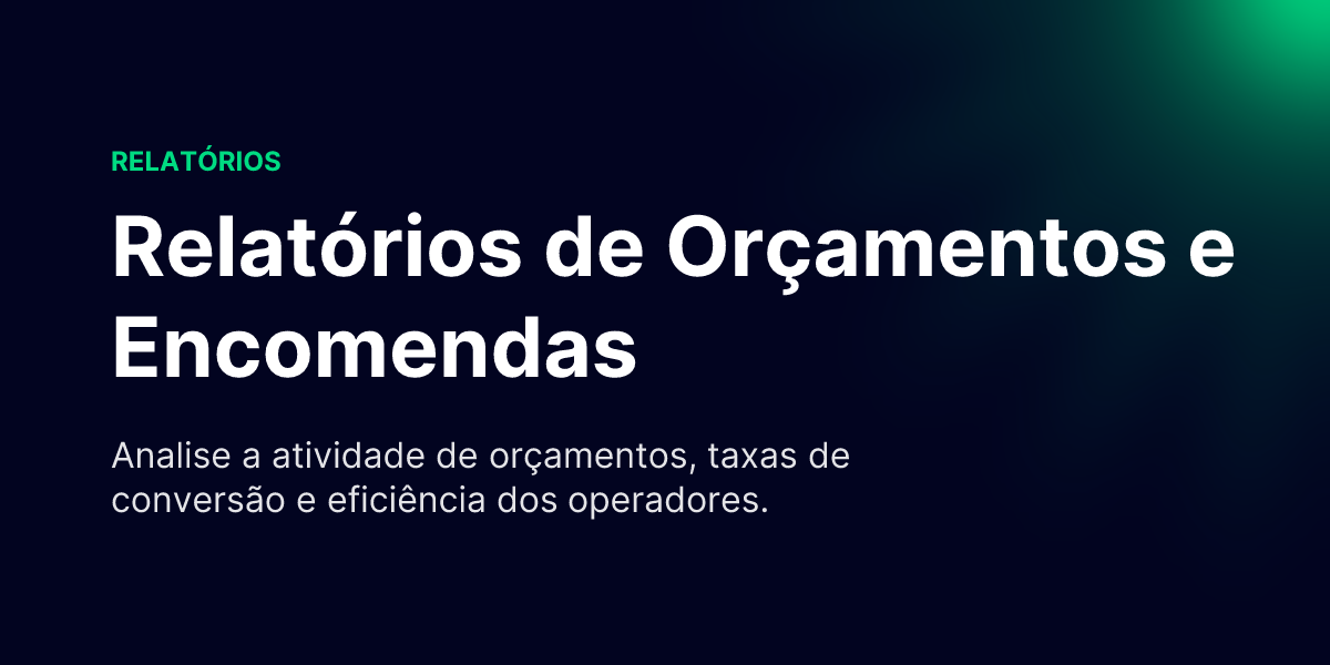 Relatórios de Orçamentos e Encomendas - WiseParts Docs